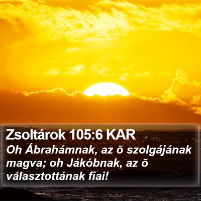 Zsoltárok 105:6 KAR Bible Verse Image