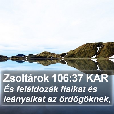 Zsoltárok 106:37 KAR Bible Verse Image