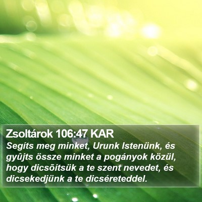 Zsoltárok 106:47 KAR Bible Verse Image