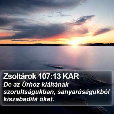 Zsoltárok 107:13 KAR Bible Verse Image