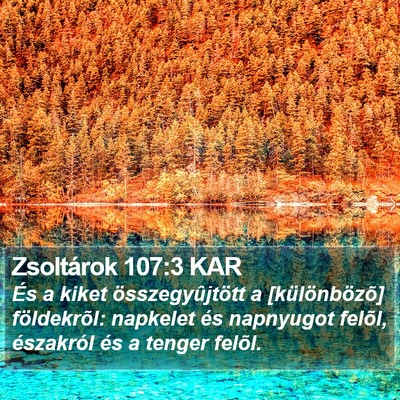 Zsoltárok 107:3 KAR Bible Verse Image