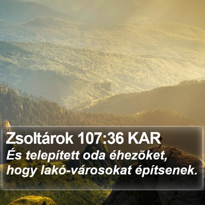 Zsoltárok 107:36 KAR Bible Verse Image