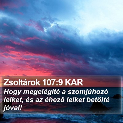Zsoltárok 107:9 KAR Bible Verse Image