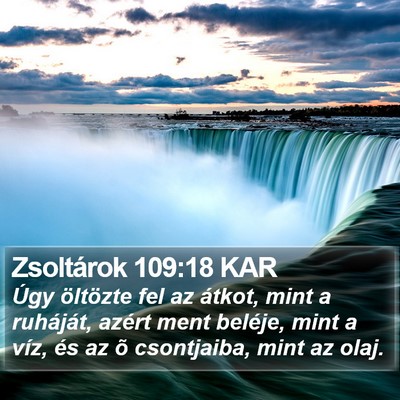 Zsoltárok 109:18 KAR Bible Verse Image