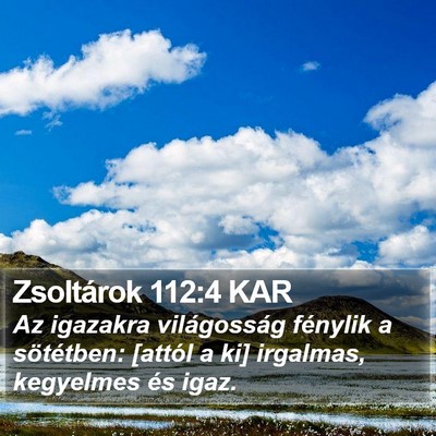 Zsoltárok 112:4 KAR Bible Verse Image