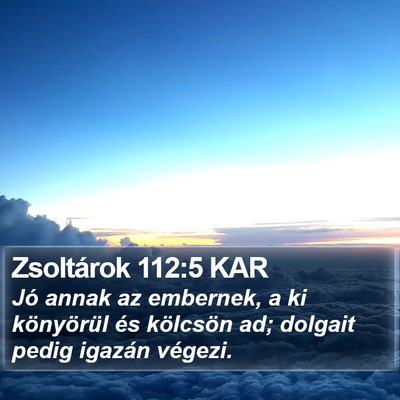 Zsoltárok 112:5 KAR Bible Verse Image