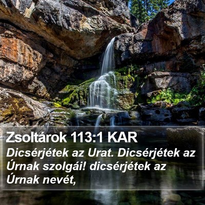Zsoltárok 113:1 KAR Bible Verse Image
