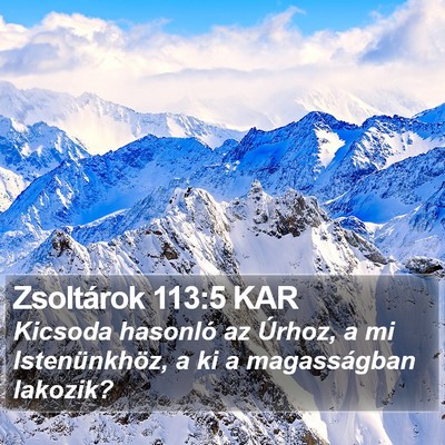 Zsoltárok 113:5 KAR Bible Verse Image