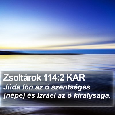 Zsoltárok 114:2 KAR Bible Verse Image