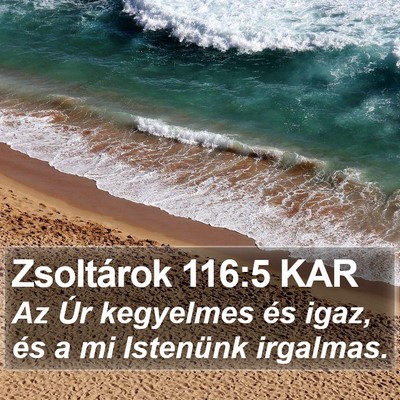 Zsoltárok 116:5 KAR Bible Verse Image