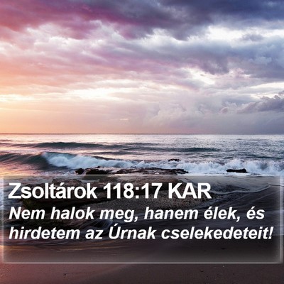 Zsoltárok 118:17 KAR Bible Verse Image