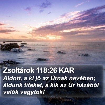 Zsoltárok 118:26 KAR Bible Verse Image