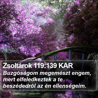 Zsoltárok 119:139 KAR Bible Verse Image