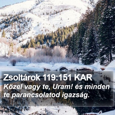 Zsoltárok 119:151 KAR Bible Verse Image