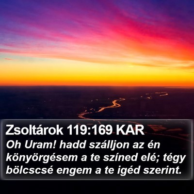 Zsoltárok 119:169 KAR Bible Verse Image