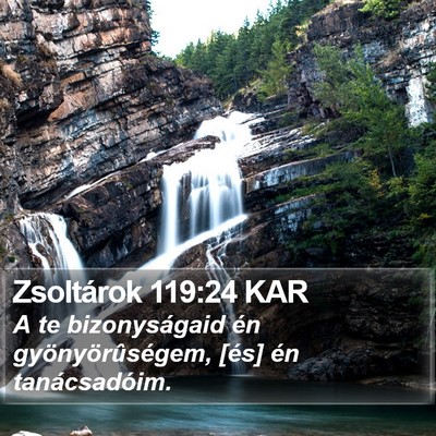 Zsoltárok 119:24 KAR Bible Verse Image