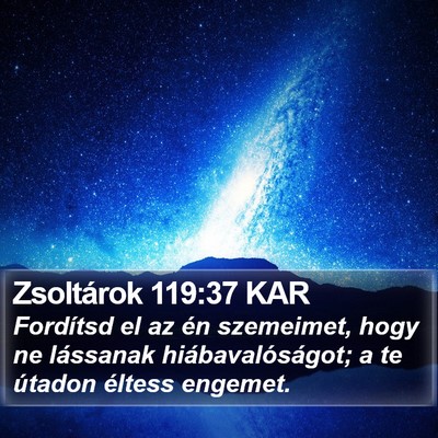 Zsoltárok 119:37 KAR Bible Verse Image