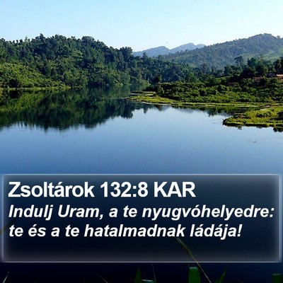 Zsoltárok 132:8 KAR Bible Verse Image