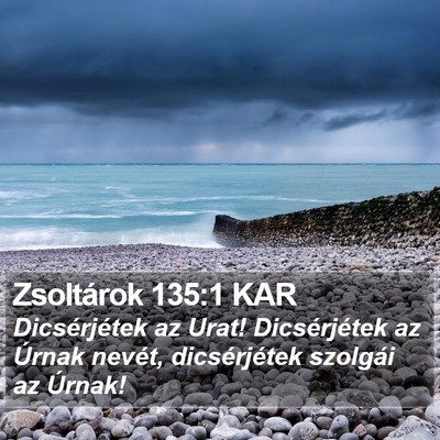 Zsoltárok 135:1 KAR Bible Verse Image