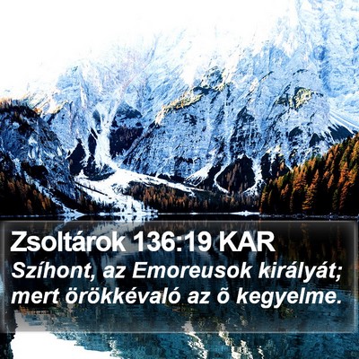 Zsoltárok 136:19 KAR Bible Verse Image