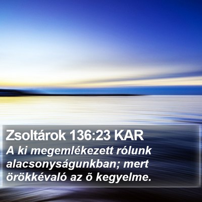 Zsoltárok 136:23 KAR Bible Verse Image