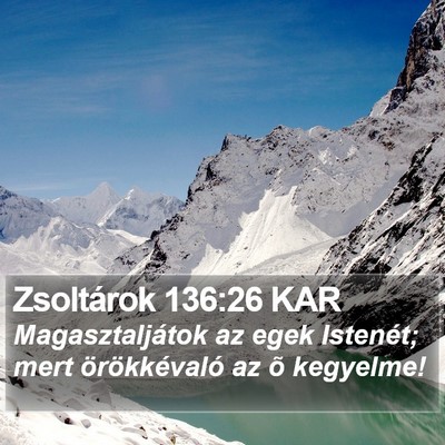 Zsoltárok 136:26 KAR Bible Verse Image