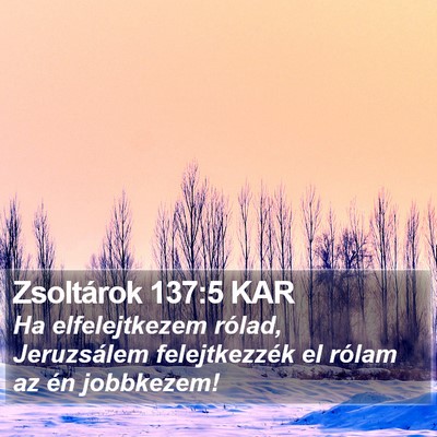 Zsoltárok 137:5 KAR Bible Verse Image