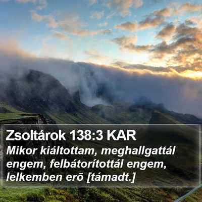 Zsoltárok 138:3 KAR Bible Verse Image