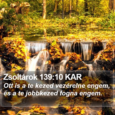 Zsoltárok 139:10 KAR Bible Verse Image