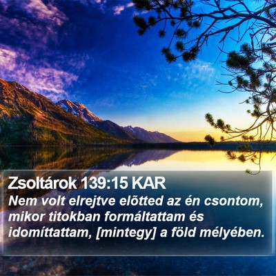 Zsoltárok 139:15 KAR Bible Verse Image