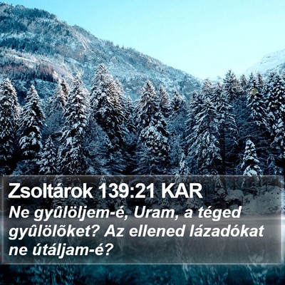 Zsoltárok 139:21 KAR Bible Verse Image