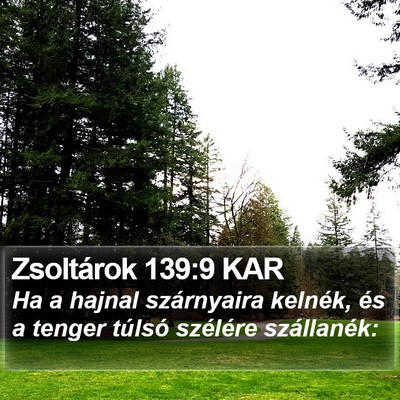 Zsoltárok 139:9 KAR Bible Verse Image