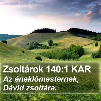 Zsoltárok 140:1 KAR Bible Verse Image