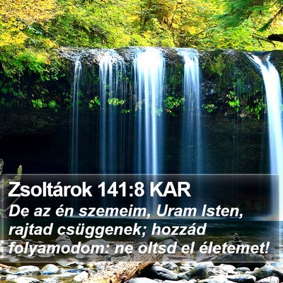Zsoltárok 141:8 KAR Bible Verse Image