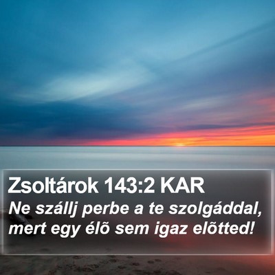 Zsoltárok 143:2 KAR Bible Verse Image