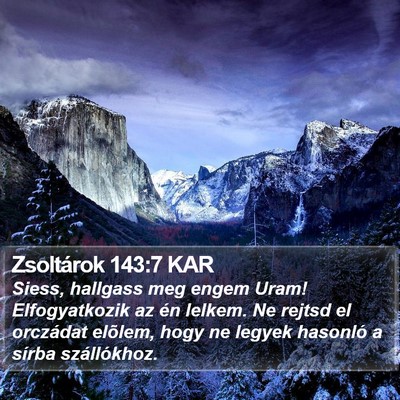 Zsoltárok 143:7 KAR Bible Verse Image
