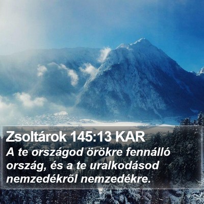 Zsoltárok 145:13 KAR Bible Verse Image