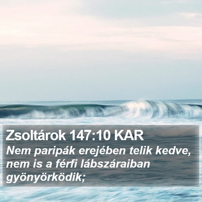 Zsoltárok 147:10 KAR Bible Verse Image