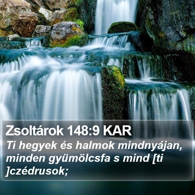 Zsoltárok 148:9 KAR Bible Verse Image