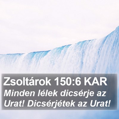 Zsoltárok 150:6 KAR Bible Verse Image