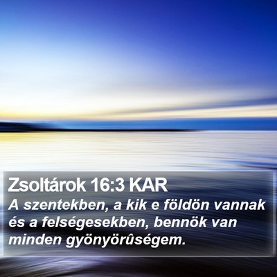 Zsoltárok 16:3 KAR Bible Verse Image
