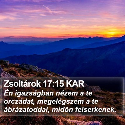 Zsoltárok 17:15 KAR Bible Verse Image
