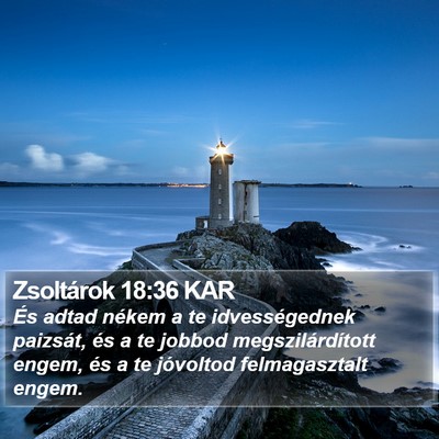 Zsoltárok 18:36 KAR Bible Verse Image
