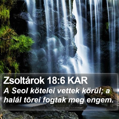 Zsoltárok 18:6 KAR Bible Verse Image