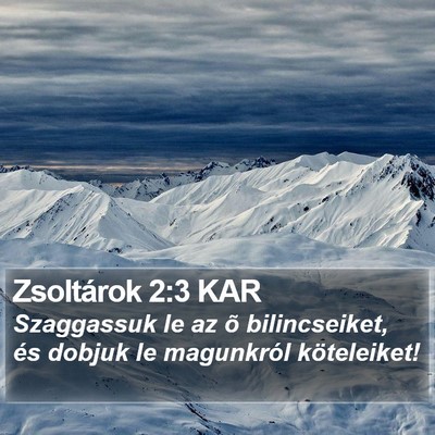 Zsoltárok 2:3 KAR Bible Verse Image
