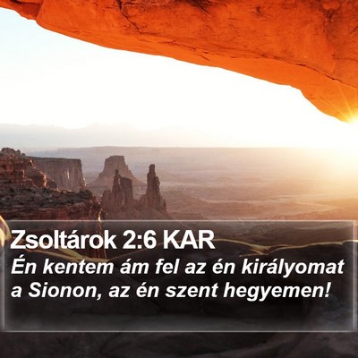 Zsoltárok 2:6 KAR Bible Verse Image