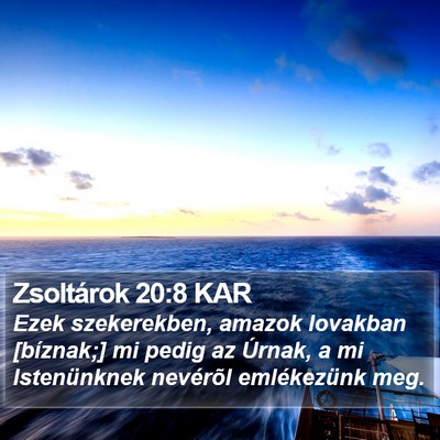 Zsoltárok 20:8 KAR Bible Verse Image