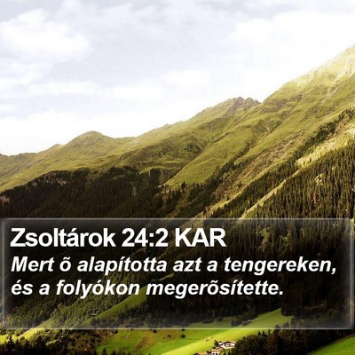 Zsoltárok 24:2 KAR Bible Verse Image