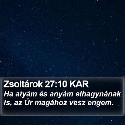 Zsoltárok 27:10 KAR Bible Verse Image