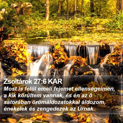 Zsoltárok 27:6 KAR Bible Verse Image